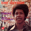 TONY SHERMAN / Tonight / Slippin' Into Darkness